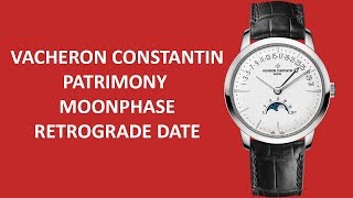 The Vacheron Constantin Patrimony Moon Phase And Retrograde Date In White Gold [upl. by Arst]