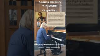 The newly discovered LOST Waltz by CHOPIN by Michiel Sebastiaan Demarey [upl. by Ethelda767]