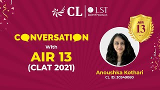 CLAT AIR 13 Anoushka Kothari shares her journey [upl. by Hoo]