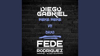 WEKE WEKE VS SAXO feat Fede Rodriguez [upl. by Yarazed]