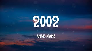 2002  AnneMarie Lyrics [upl. by Lyndell]