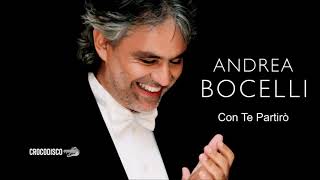 Andrea Bocelli  Con Te Partirò [upl. by Alyt921]