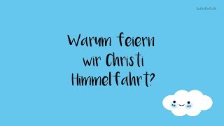 Was ist Christi Himmelfahrt [upl. by Dalia]