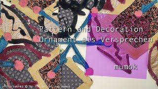 theartVIEw – Pattern and Decoration at mumok [upl. by Cestar876]