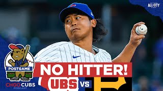 Shota Imanaga Chicago Cubs bullpen combines for nohitter against Pirates  CHGO Cubs Postgame [upl. by Wolfie]