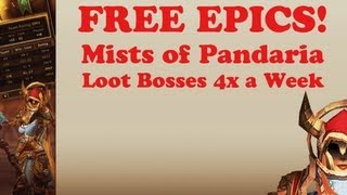 Free MOP Epic Gear  Loot Bosses 4x a Week [upl. by Pruchno]