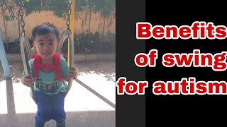 Benefits of swinging for autism [upl. by Aynotak472]