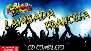 LAMBADA FRANCESA  CD COMPLETO VOL03 [upl. by Lexine]