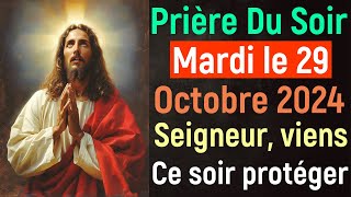 🙏 Prière du Soir  Mardi 29 Octobre 2024 avec Évangile du Soir et Psaume Protection pour Dormir [upl. by Ylenats]