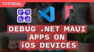 Deploy amp Debug NET MAUI Apps to iOS Devices in VS Code  Complete Guide [upl. by Bradwell848]