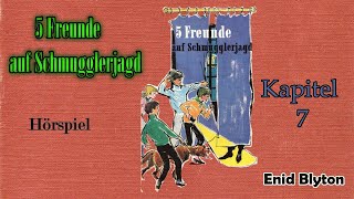 Enid Blyton 5 Freunde auf Schmugglerjagd  Hörspiel Kapitel 7 [upl. by Avika]