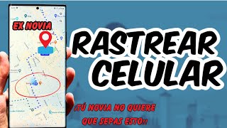 Cómo RASTREAR un celular por su número en Google Maps Fácil💯 efectivo [upl. by Jerman481]