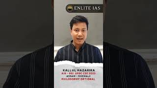 UPSC Toppers Talk  Kallul Hazarika  AIR 992  UPSC 2023  ENLITE IAS Success Story [upl. by Courtland]