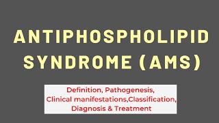 Antiphospholipid Syndrome  Definition Pathogenesis Clinical Manifestations Diagnosis amp Treatment [upl. by Klaus]