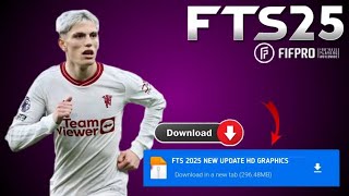 Fts 2025 Apk Obb amp Data New Update Hd Graphics Latest Transfers 2425 Android Offline [upl. by Rich]