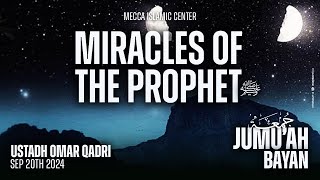 Miracles of The Prophet  Ustadh Omar  Mecca Islamic Center [upl. by Nevla]