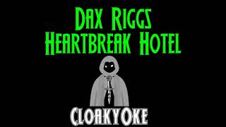 Dax Riggs  Heartbreak Hotel karaoke [upl. by Free]