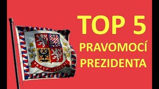 TOP 5 pravomocí prezidenta ČR [upl. by Ace]