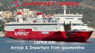 Lefka Ori  Superfast Ferries  Arrival amp Departure from Igoumenitsa Port [upl. by Alesiram]