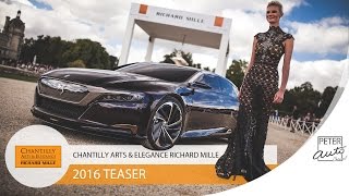 Concours dElegance Chantilly Arts et Elegance Richard Mille 2016 Teaser [upl. by Champ]