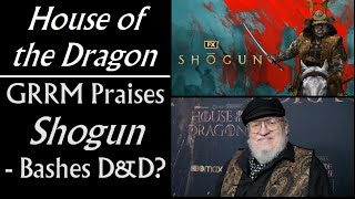 House of the Dragon GRRM Praises Shogun Bashes Benioff amp Weiss [upl. by Imnubulo525]