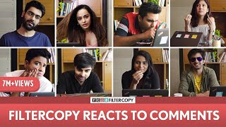 FilterCopy  2 Mn Subs Special We React To Comments  Ft Dhruv Ashish Chanchlani Barkha Ayush [upl. by Juli]