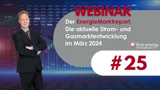 Der EnergieMarkt im März 2024  Die aktuelle Strompreis und Gaspreisentwicklung [upl. by Ellennahc989]