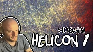 Mogwai  Helicon 1  REACTION [upl. by Delahk]