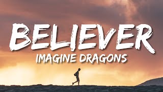 Imagine Dragons  Believer Lyrics [upl. by Sille]