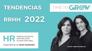 🌐 Tendencias Recursos Humanos 2022  RRHH  Headhunters Gran Consumo [upl. by Anujra]