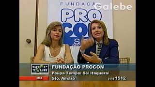 FUNDAÇÃO PROCON DÉBORA GALEBE 18 02 2003 [upl. by Bluhm]