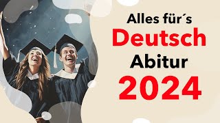 Deutsch Abitur 2024 ALLE Themen für deine Deutsch Klausur im Abi 2024 Hessen  NRW  Bayern amp mehr [upl. by Ydarb]