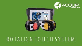 ACQUIP Rental  Rotalign Touch Overview [upl. by Pillihpnhoj]