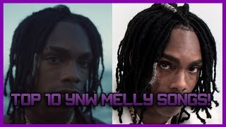 TOP 10 YNW MELLY SONGS [upl. by Arva]