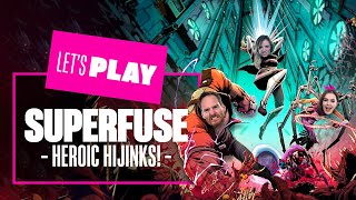 Lets Play Superfuse Sponsored Content  HEROIC HIJINKS [upl. by Rhonda]