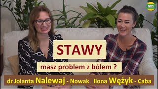 SKRZYPIĄCE STAWY  ZWYRODNIENIA  BÓL cz5 dr Jolanta Nalewaj  Nowak i Ilona Wężyk  Caba [upl. by Carlotta]