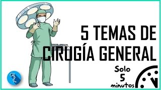 CINCO TEMAS DE CIRUGÍA GENERAL QUE DEBES CONOCER [upl. by Dempsey]