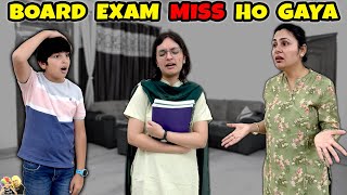 BOARD EXAM MISS HO GAYA  Short Family Movie  Aayu ka last exam  Aayu and Pihu Show [upl. by Chae]