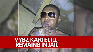 Vybz Kartel has lifethreatening illness remains in prison [upl. by Ttelracs]