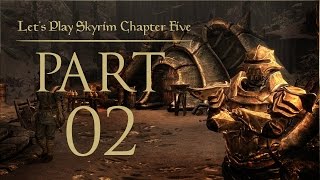 Lets Play Skyrim Chapter 5 Dragonborn  Part 02 [upl. by Barbour149]