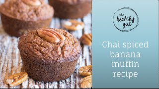 Chai spiced banana muffin recipe  Rebecca Coomes The Healthy Gut [upl. by Ahsilef]