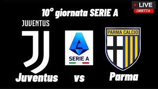 Juventus vs Parma con telecronaca in diretta livestream [upl. by Ainevuol885]