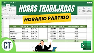 Como Calcular las HORAS TRABAJADAS con HORARIO PARTIDO en Excel [upl. by Nosilla]