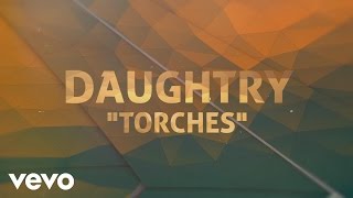 Daughtry  Torches Lyric Video [upl. by Refinneg]