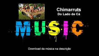 Chimarruts  Do Lado de Cá Download áudio [upl. by Itaws574]