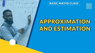 APPROXIMATION AND ESTIMATION  BASIC MATHEMATICS [upl. by Ardnaed861]