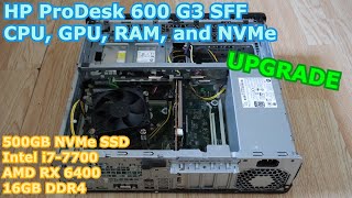 HP ProDesk 600 G3 SFF RAM NVME GPU And CPU Upgrade 2024 [upl. by Ylrebmit]