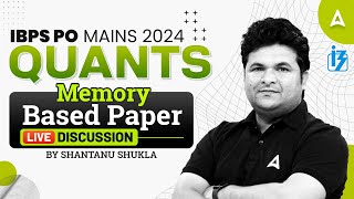 IBPS PO Mains 2024  Quants Memory Based Paper  By Shantanu Shukla [upl. by Etessil]