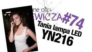 Tania lampa LED na aparat Youngnuo YN216 RECENZJA  Szklane oko Ikaniewicza 74 [upl. by Baelbeer]