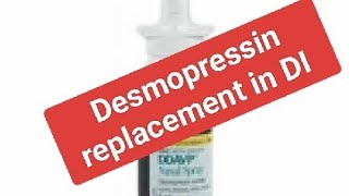 Desmopressin replacement in DI [upl. by Olsson104]